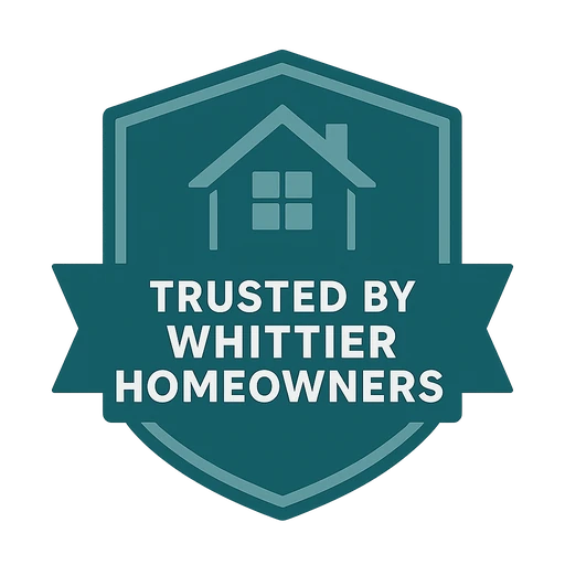 Trusted by Whittier Homeowners